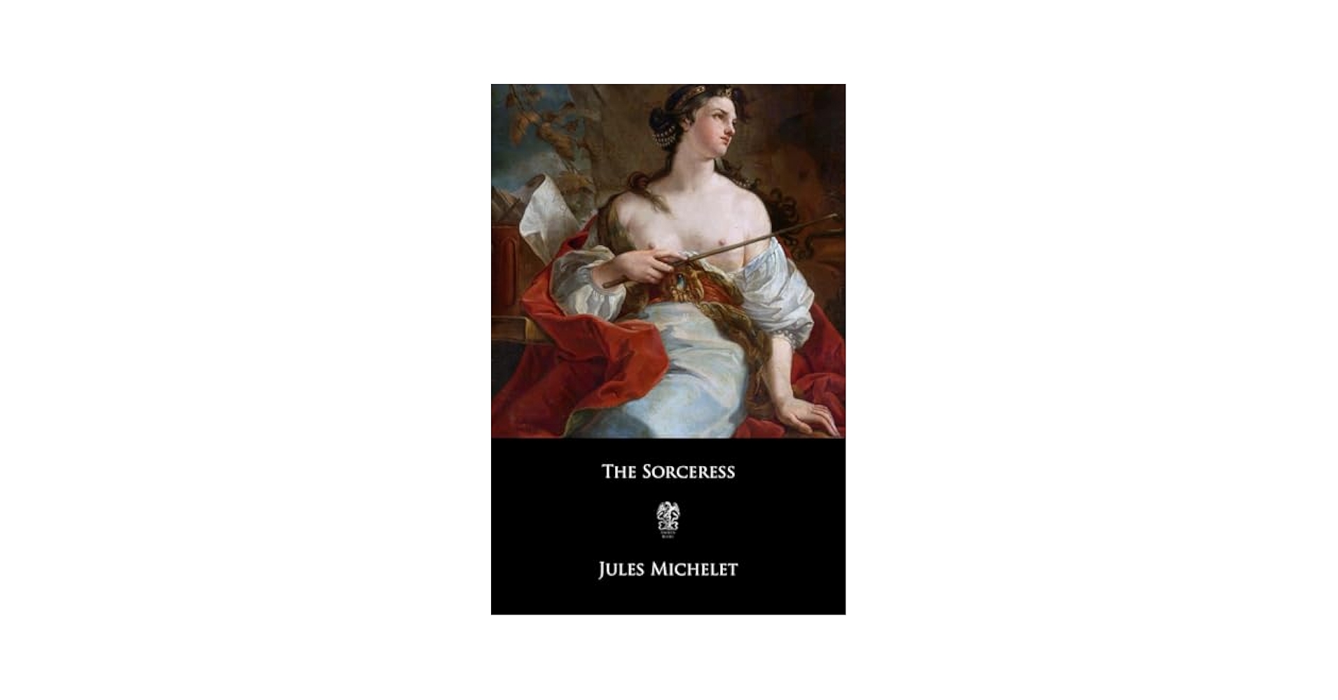 la sorcière Jules Michelet La Sorcière by Jules Michelet | Goodreads